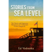 Stories from Sea Level: The Heroic and Humorous Adventures of California's Ocean Lifeguards