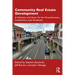 Community Real Estate Development: A History and How-To for Practitioners, Academics, and Students