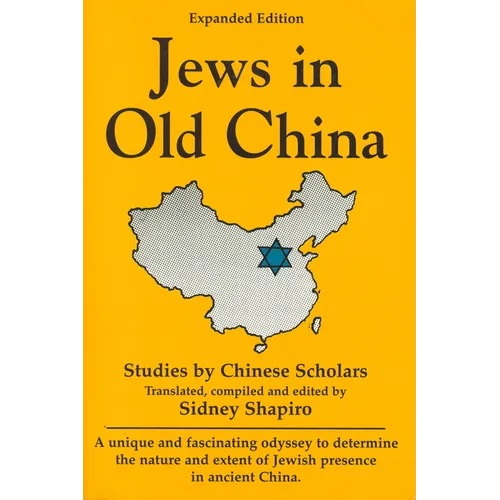 Jews in Old China: Studies by Chinese Scholars