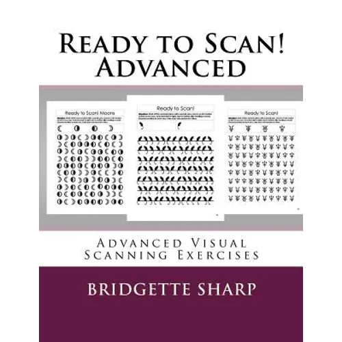 Ready to Scan! Advanced: Advanced Visual Scanning Exercises