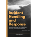 Incident Handling and Response: A Holistic Approach for an efficient Security Incident Management.