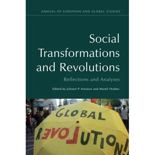 Social Transformations and Revolutions: Reflections and Analyses