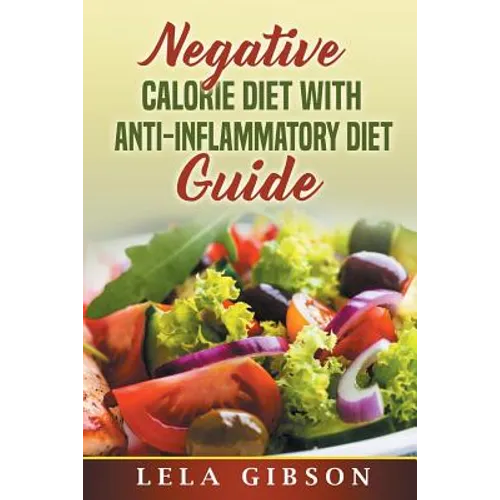 Negative Calorie Diet with Anti-Inflammatory Diet Guide