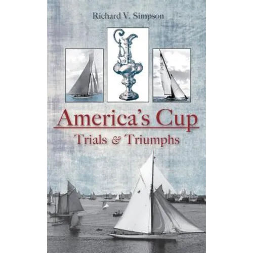 America's Cup: Trials & Triumphs
