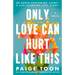 Only Love Can Hurt Like This