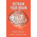 Retrain Your Brain: Using Biblical Meditation To Purify Toxic Thoughts