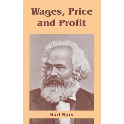 Wages, Price and Profit