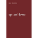 ups and downs