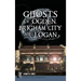 Ghosts of Ogden, Brigham City and Logan