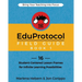 The EduProtocol Field Guide Book 1: 16 Student-Centered Lesson Frames for Infinite Learning Possibilities