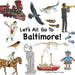 Let's All Go To Baltimore!