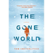 The Gone World
