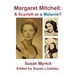 Margaret Mitchell: A Scarlett or a Melanie