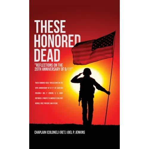 These Honored Dead: "Reflections on the 20th Anniversary of 9/11"