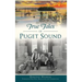 True Tales of Puget Sound