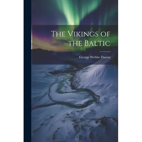 The Vikings of the Baltic