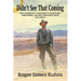 Didn't See That Coming: True Stories of a geologist's adventures, challenges, friendships, and self-discovery from far afield.
