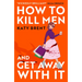 How to Kill Men and Get Away with It