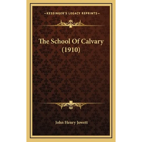 The School Of Calvary (1910)