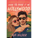 How to Fake It in Hollywood