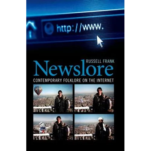 Newslore: Contemporary Folklore on the Internet