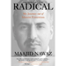 Radical: My Journey Out of Islamist Extremism