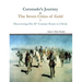 Coronado's Journey to The Seven Cities of Gold: Discovering His 16th Century Route to Cibola