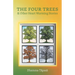 The Four Trees: & Other Heart Warming Stories