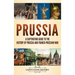 Prussia: A Captivating Guide to the History of Prussia and Franco-Prussian War