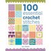 100 Essential Crochet Stitches