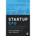 Startup CFO: A Field Guide to Scaling Up Your Company's Finance Function