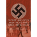 Secrets, Lies, Spies and Those Who Were Left Behind