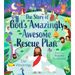 The Story of God's Amazingly Awesome Rescue Plan: The True Story of Why Jesus Was Born, Died, and Rose for Us