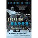Sporting Blood: Tales from the Dark Side of Boxing: Tales from the Dark Side of Boxing - Expanded Edition
