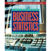 Business Statistics: A Self-Teaching Guide