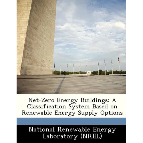 Net-Zero Energy Buildings: A Classification System Based on Renewable Energy Supply Options