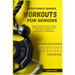 Resistance Bands Workouts for Seniors: Effective Resistance Band Workouts at Home or on the Go to improve Strength and Balance