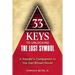 33 Keys to Unlocking the Lost Symbol: A Reader's Companion to the Dan Brown Novel