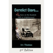 Derelict Days . . .: Sixty-Six Years on the Roadside Path to Enlightenment