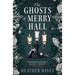 The Ghosts of Merry Hall