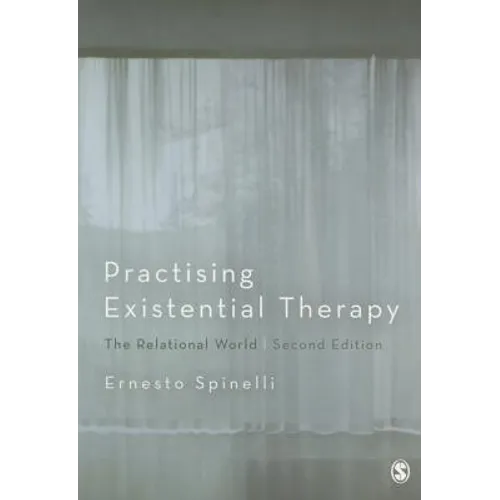 Practising Existential Therapy: The Relational World