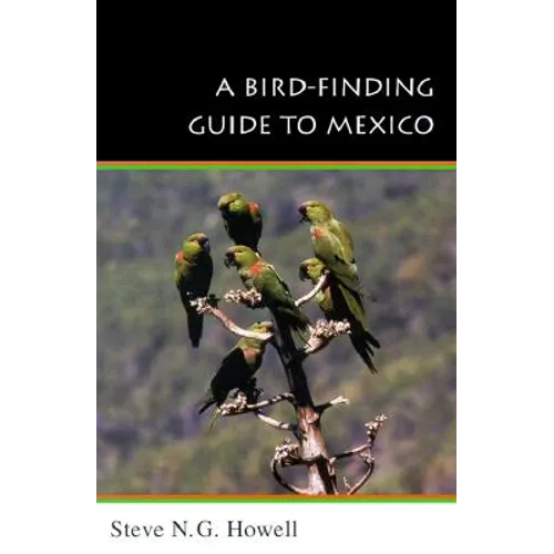 A Bird-Finding Guide to Mexico: Symbolic Action in Human Society