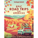 Lonely Planet Epic Road Trips of the Americas: 200 Amazing Driving Adventures Expert Tips & Travel Planning Advice Easy & Challenging Drives Beautiful