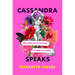 Cassandra Speaks: When Women Are the Storytellers, the Human Story Changes