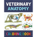 Veterinary Anatomy Coloring Book: Fun and Easy Veterinary Anatomy Coloring Book for Kids. The New Surprising Magnificent Learning Structure For Veteri