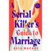 A Serial Killer's Guide to Marriage