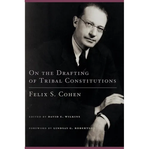 On the Drafting of Tribal Constitutions: Volume 1