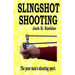 Slingshot Shooting