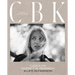 Cbk: Carolyn Bessette Kennedy: A Life in Fashion