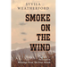 Smoke On The Wind